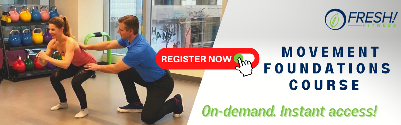 register here for the Movement Foundations Workshop to learn how to move and exercise properly so you can maximize the benefits of your physical activity