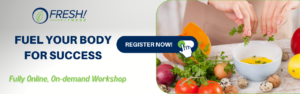 register now for our fuel your body for success course